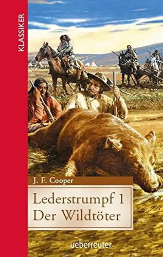Lederstrumpf klassiker der - lederstrumpf, (klassiker