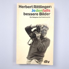 Herbert Rittlinger: Jedenfalls bessere Bilder