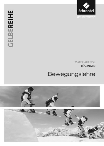 Bewegungslehre lösungen - bewegungslehre.lösungen., |