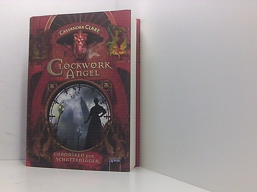 Clockwork angel chroniken - angel:,