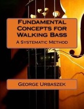 Fundamental Concepts for Walking Bass - A Systemati... | Buch | Zustand sehr gut