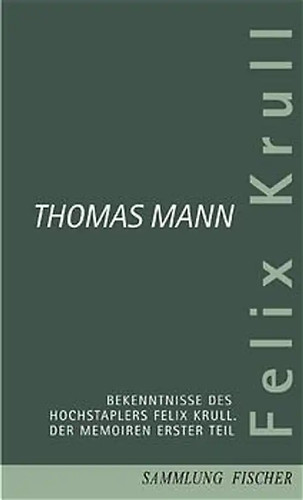Felix krull bekenntnisse - felix, des