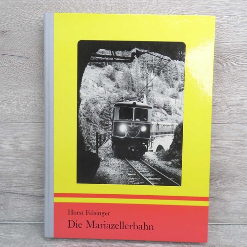 Die mariazellerbahn horst - die,