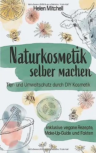 Naturkosmetik selber machen