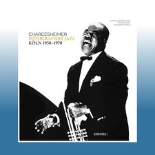 Chargesheimer fotografiert Jazz | Evelyn Bertram-Neunzig | Ungelesen