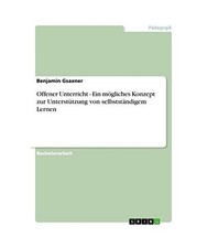 Offener Unterricht - Ein