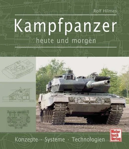 Kampfpanzer heute und - , morgen