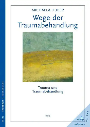 Wege der traumabehandlung - der,