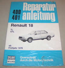 Auto Reparaturanleitung / Handbuch - Renault 18 TL / GTL - ab Frühjahr 1978