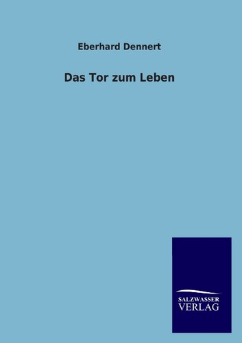 Das tor zum leben - zum, eberhard