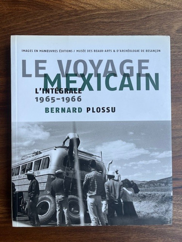 Bernard plossu voyage - le,