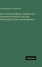 Das Leben der seligsten