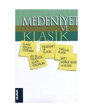 MEDEN?YET VE KLAS?K, Kolektif