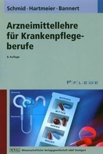 Arzneimittellehre für Krankenpflegeberufe von Schmid, Be... | Buch | Zustand gut