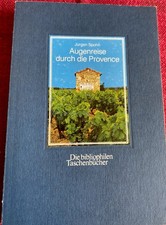 Augenreise durch die Provence