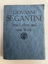 Giovanni Segantini Sein Leben