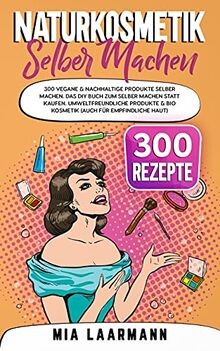 Naturkosmetik selber machen