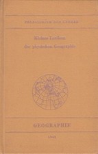 Kleines Lexikon der physischen Geographie. Für das Fernstudium verfaßt von A. Sc