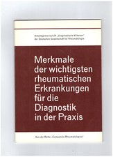 Merkmale der wichtigsten rheumatischen Erkrankungen für die Diagnostik Praxis