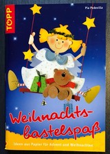 Bastelbuch Weihnachten: Weihnachtsbastelspaß, Pia Pedevilla