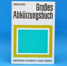 Großes Abkürzungsbuch | Heinz Koblischke | DDR 1985 Zeichen Symbole Kurzwörter B