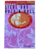 Liebe und Rock'n'Roll. Roman