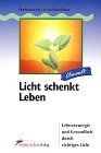 Licht schenkt leben - licht,