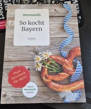 *So kocht Bayern* Thermomix Rezeptbuch Rezepte TM5 Vorwerk