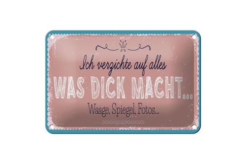 Blechschild verzichte auf