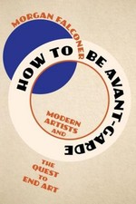How avant garde - be, avant-garde,