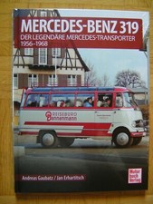 Mercedes-Benz 319 - Der legendäre Mercedes-Transporter 1956-1968 (gebunden 2019)