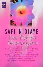 Den Weg des Herzens gehen - wie neu Eine Frau findet zu ihrer inneren Stimme Nid