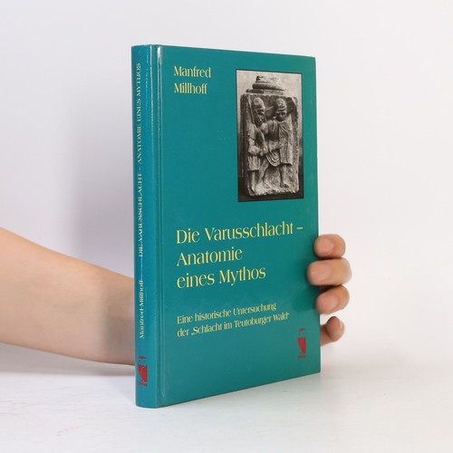 Die varusschlacht anatomie - -,