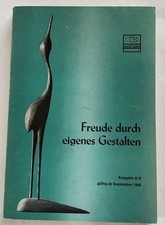 Freude durch eigenes Gestalten. Widmaier Fröbel: