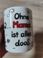 Sheepworld - XL Geschenk- Tasse "ohne Mama ist alles doof"