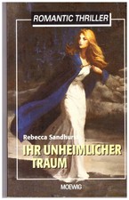 Romantic-Thriller Ihr unheimlicher Traum von Rebecca Sandhurst
