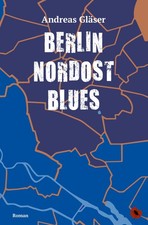 Berlin Nordost Blues Andreas