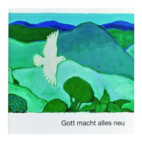 Gott macht alles neu kees - alles,