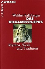 Das Gilgamesch-Epos: Mythos, Werk und Tradition von... | Buch | Zustand sehr gut