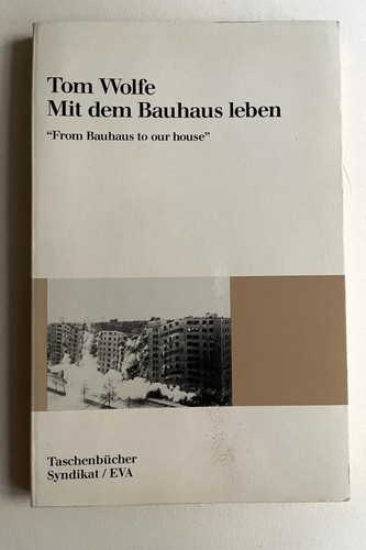Tom wolfe mit dem bauhaus - dem,