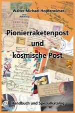 ANK Pionierraketenpost Handbuch und Spezialkatalog, Auflage 2016