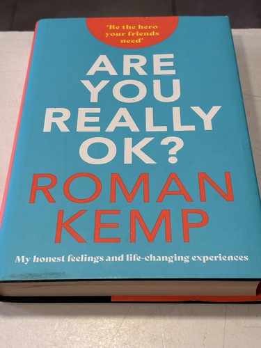 Are you really okay - really, roman