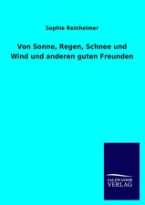 Von Sonne, Regen, Schnee und