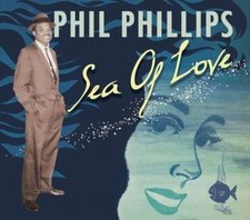 Phil Phillips  / Sea Of Love /