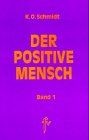 Der positive mensch ein - der,