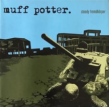 Muff potter steady - muff,