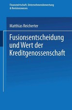 Matthias Reicherter | Fusionsentscheidung und Wert der Kreditgenossenschaft