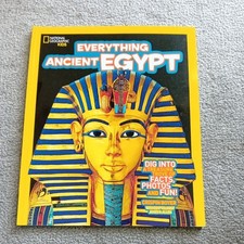 Everything Ancient Egypt: Dig into a Treasure Trove of Facts, Photos, and Fun 