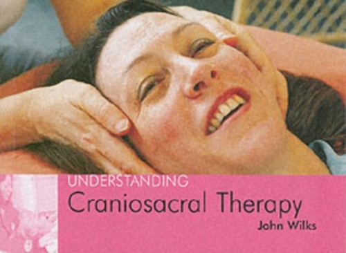 Understanding craniosacral - understanding,