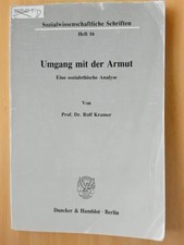 Umgang mit der Armut. Eine sozialethische Analyse. Kramer, Prof. Dr. Rolf: